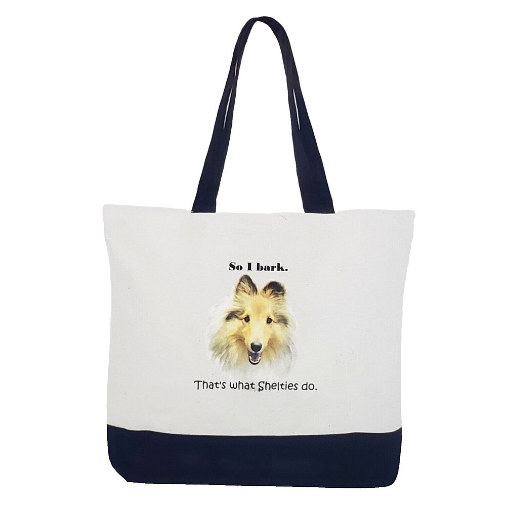 Canvas pet dog tote bag SHETLAND SHEEPDOG So I Bark That's What SHELTIES Do gift
